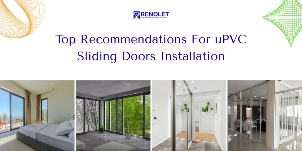 Top Recommendations For uPVC Sliding Doors Installation - Renolet bangalore
