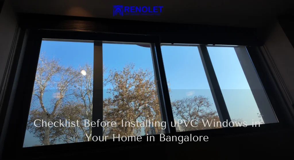 Checklist Before Installing uPVC Windows in Your Home in Bangalore